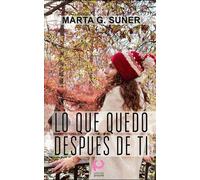 LO QUE QUEDÓ DESPUÉS DE TI