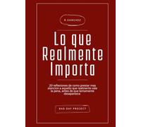 Lo Que Realmente Importa