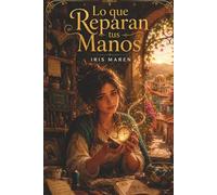 Lo que Reparan tus Manos