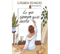 Lo que siempre quise decirte