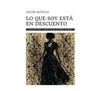 LO QUE SOY ESTÁ EN DESCUENTO: La forma que toma el anhelo cuando se disfraza de objeto