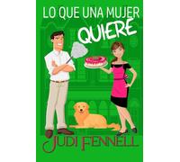 Lo Que Una Mujer Quiere: 1