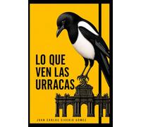 Lo que ven las urracas