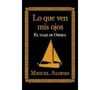 Lo que ven mis ojos: El viaje de Odisea