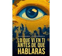 LO QUE VI EN TI ANTES DE QUE HABLARAS