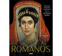 Lo Romanos: Miradas, Rostros, Historias de la Antigua Roma: 8