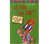 Lo sai chi sei? Ediz. illustrata