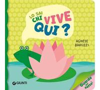 Lo sai chi vive qui? Ediz. a colori