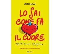 Libri Mario Natangelo - Lo Sai Come Fa Il Cuore. Appunti Da Una Separazione