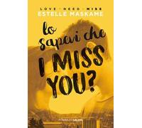 Lo sapevi che I miss you?