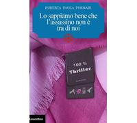 Lo sappiamo bene che l'assassino non è tra di noi - [Leucotea]