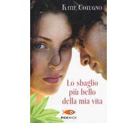 Lo sbaglio più bello della mia vita