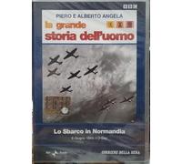 LO SBARCO IN NORMANDIA - 6 GIUGNO 1944: IL D-DAY La grande storia dell'uomo 26 (2008) - MONDADORI