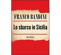 Lo sbarco in Sicilia