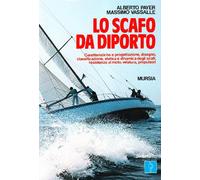 Lo Scafo Da Diporto. Caratteristiche e Progettazione, Disegno, Classificazione,