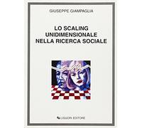 Lo scaling unidimensionale nella ricerca sociale