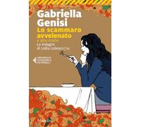 Lo scammaro avvelenato e altre ricette. Le indagini di Lolita Lobosco (Vol. 10)