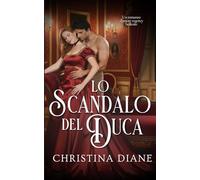 Lo Scandalo de Duca: Un romanzo d'amore regency bollente
