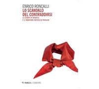 Lo scandalo del contraddirsi. «Le ceneri di Gramsci» e il marxismo eretico di Pasolini
