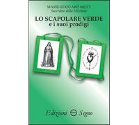 Lo scapolare verde e i suoi prodigi