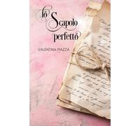 Lo Scapolo perfetto