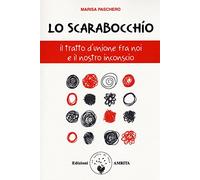 Lo scarabocchio. Il tratto d'unione fra noi e il nostro inconscio