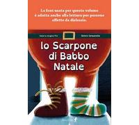 Lo scarpone di Babbo Natale. Ediz. illustrata