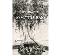 Lo scatto rubato - Draetta Ugo