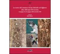 Lo scavo del cimitero di San Michele ad Alghero (fine XIII-inizi XVII secolo). Prima campagna di scavo (giugno 2008-settembre 2009)