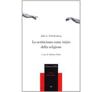 Lo scetticismo come inizio della religione