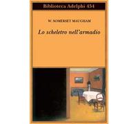 Lo scheletro nell'armadio - Maugham W. Somerset