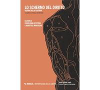 Lo schermo del diritto. Visioni dalla caverna. Corologia affettiva e didattica immersiva (Vol. 3)