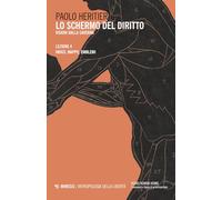 Lo schermo del diritto. Visioni dalla caverna. Indici, mappe, emblemi (Vol. 4)