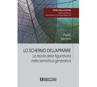 Lo schermo dell'apparire. La teoria della figuratività nella semiotica generativa
