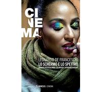 Lo schermo e lo spettro. Sguardi postcoloniali su Africa e afrodiscendenti
