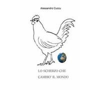 Lo scherzo che cambiò il mondo
