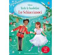 Vesto le bamboline – Lo Schiaccianoci – Con adesivi – Ediz. a colori – Usborne