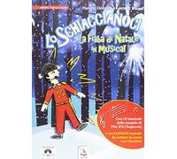 Lo schiaccianoci. Con CD-Audio