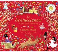 Libri Katy Flint - Lo Schiaccianoci Di Pyotr Ilych Tchaikovsky. Il Racconto Musi