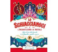 LO SCHIACCIANOCI E L'INCANTESIMO DI NATALE - SMITH ALEX T. - Gribaudo