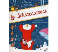 Lo Schiaccianoci. Ediz. illustrata