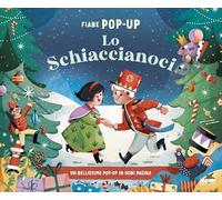 Lo Schiaccianoci. Fiabe pop-up. Ediz. a colori