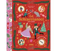 Lo Schiaccianoci. Libro carillon. Ediz. a colori - Bodil Jane