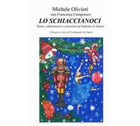 Lo Schiaccianoci. Storie, adattamenti e curiosita sul balletto di Natale