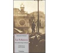 Lo schiocco. Storia della strage di Brescia