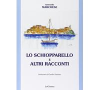 Lo schiopparello e altri racconti