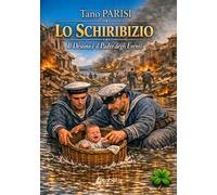 Lo schiribizio. Il destino è il padre degli eventi