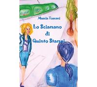 Lo sciamano di Quinto Stampi di Mascia Toscani, 2021, Youcanprint