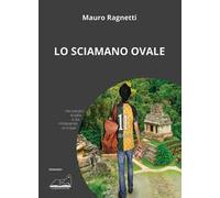 Lo sciamano ovale