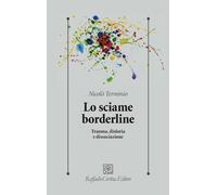 LO SCIAME BORDERLINE - TERMINIO NICOLO' - RAFFAELLO CORTINA EDITORE